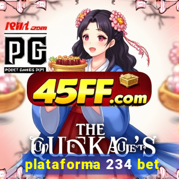 plataforma 234 bet